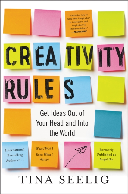 Creativity Rules : Get Ideas Out of Your Head and into the World, EPUB eBook