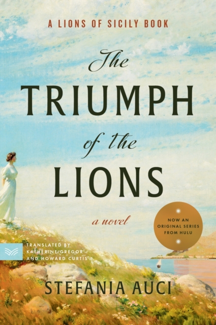 The Triumph of the Lions : A Novel, Paperback / softback Book