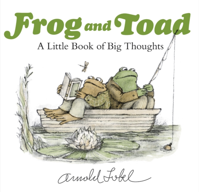 Frog and Toad: A Little Book of Big Thoughts, Hardback Book