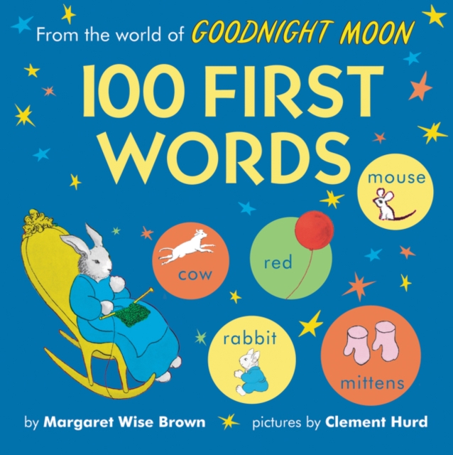 From the World of Goodnight Moon: 100 First Words, Board book Book