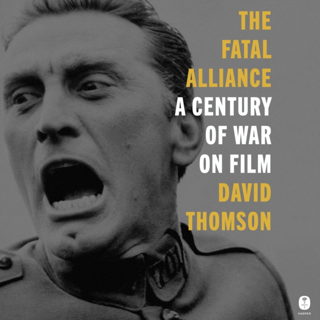 The Fatal Alliance : A Century of War on Film, eAudiobook MP3 eaudioBook