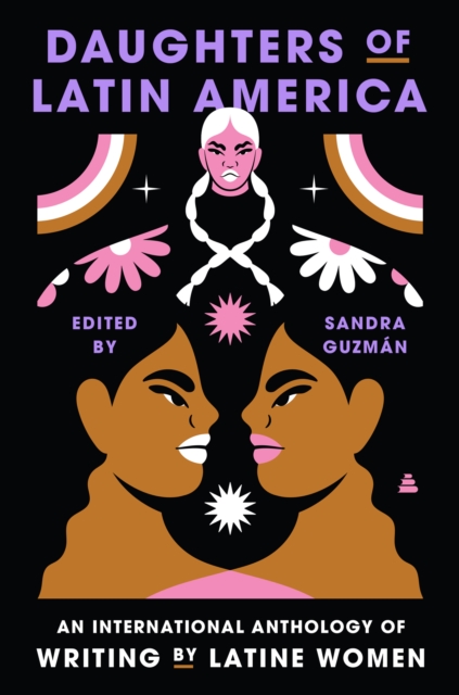 Daughters of Latin America : An International Anthology of Writing by Latine Women, EPUB eBook