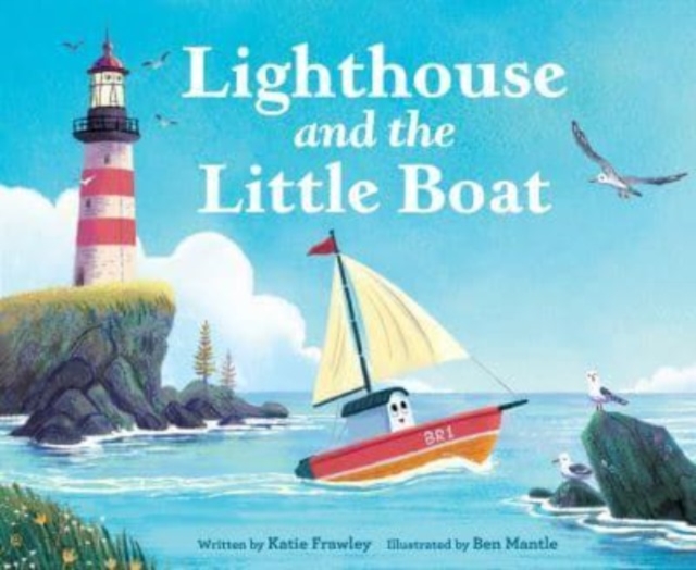 Lighthouse and the Little Boat, Hardback Book