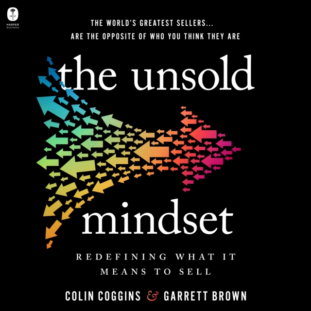 The Unsold Mindset : Redefining What It Means to Sell, eAudiobook MP3 eaudioBook