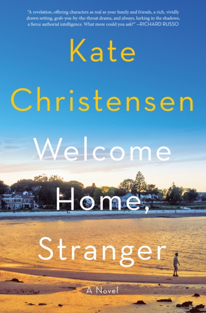 Welcome Home, Stranger : A Novel, EPUB eBook