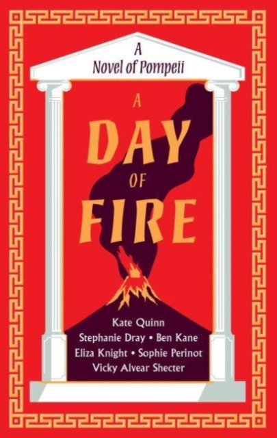 A Day of Fire : A Novel of Pompeii, Paperback / softback Book