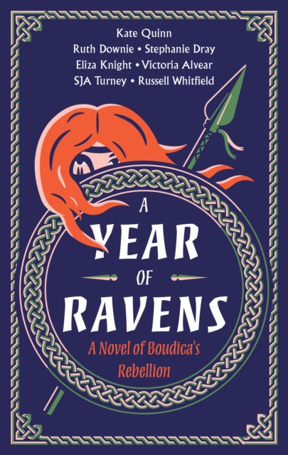 A Year of Ravens : A Novel of Boudica's Rebellion, EPUB eBook