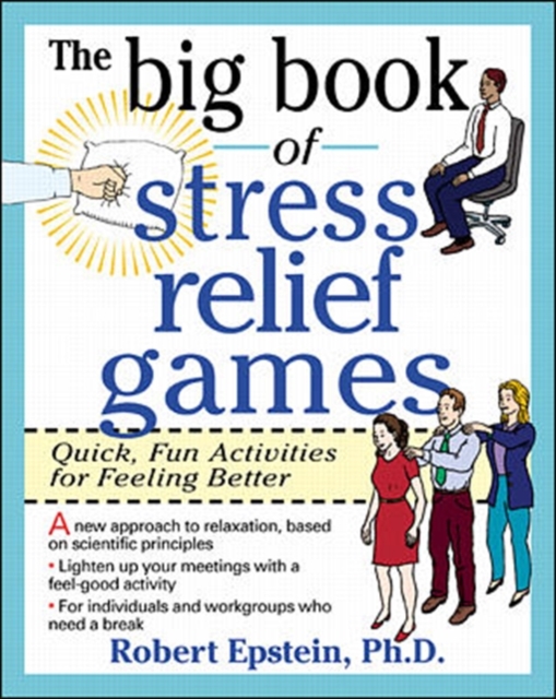 The Big Book of Stress Relief Games: Quick, Fun Activities for Feeling Better, Paperback / softback Book
