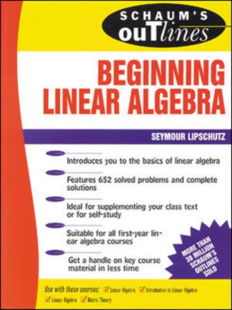 Schaum's Outline of Beginning Linear Algebra, Hardback Book