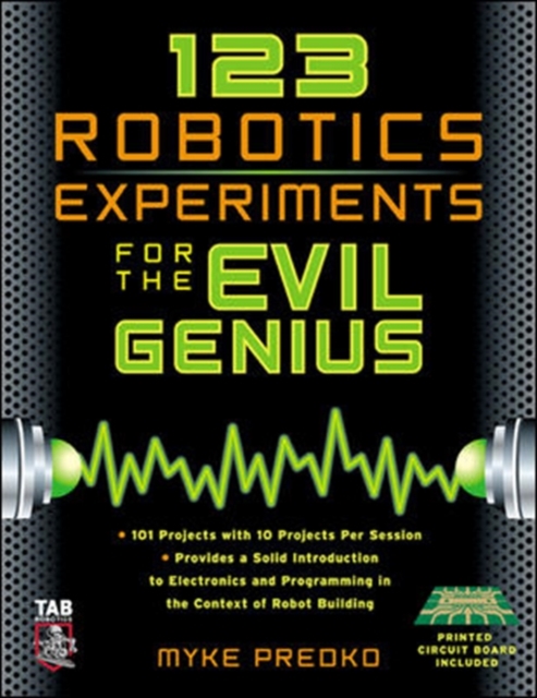 123 Robotics Experiments for the Evil Genius, Paperback / softback Book