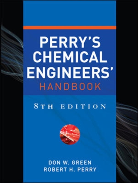 Perry's Chemical Engineers' Handbook, Eighth Edition, Hardback Book