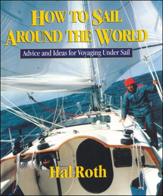 How to Sail Around the World, Hardback Book