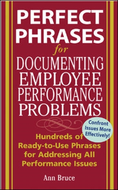 Perfect Phrases for Documenting Employee Performance Problems, Paperback / softback Book