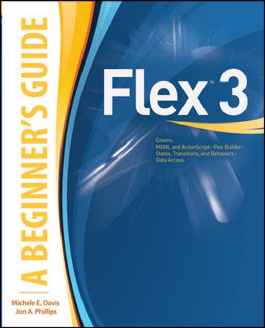 Flex 3: A Beginner's Guide, Paperback / softback Book