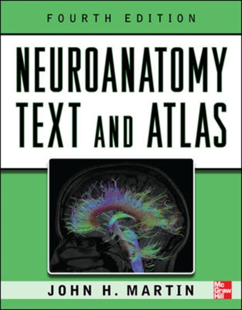 Neuroanatomy Text and Atlas, Fourth Edition, Paperback / softback Book