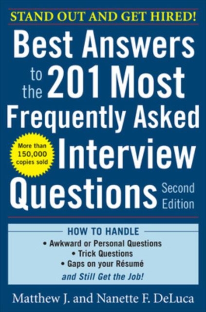 Best Answers to the 201 Most Frequently Asked Interview Questions, Second Edition, Paperback / softback Book