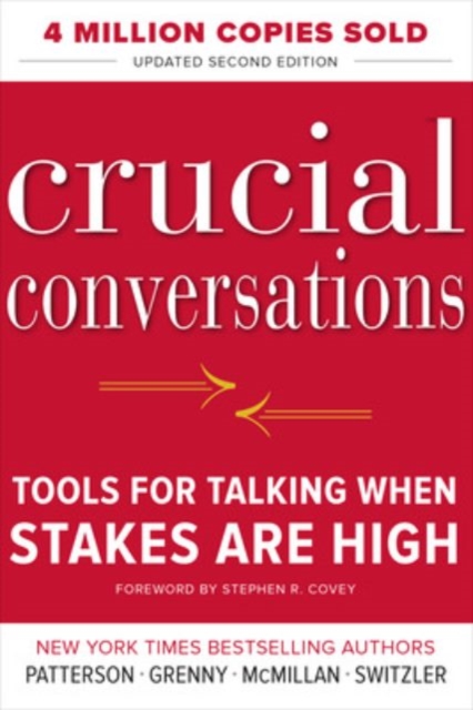 Crucial Conversations Tools for Talking When Stakes Are High, Second Edition, Paperback / softback Book