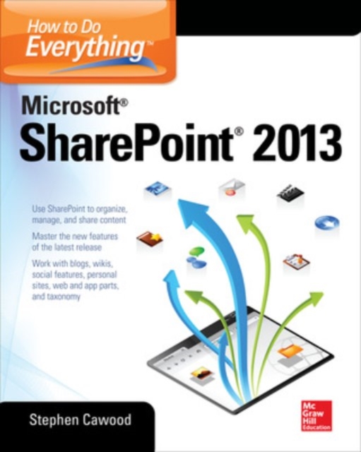 How to Do Everything Microsoft SharePoint 2013, Paperback / softback Book