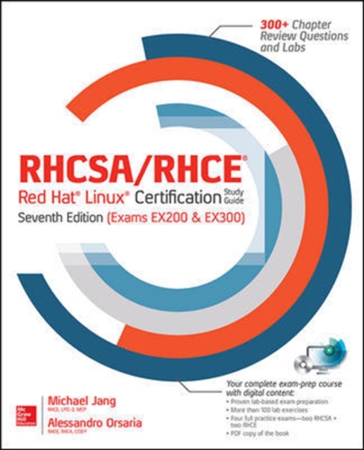 RHCSA/RHCE Red Hat Linux Certification Study Guide, Seventh Edition (Exams EX200 & EX300), Paperback / softback Book