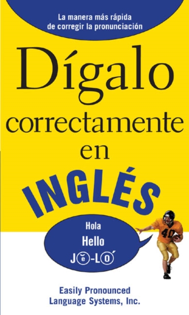 Digalo correctamente en ingles : Say It Right In English, PDF eBook