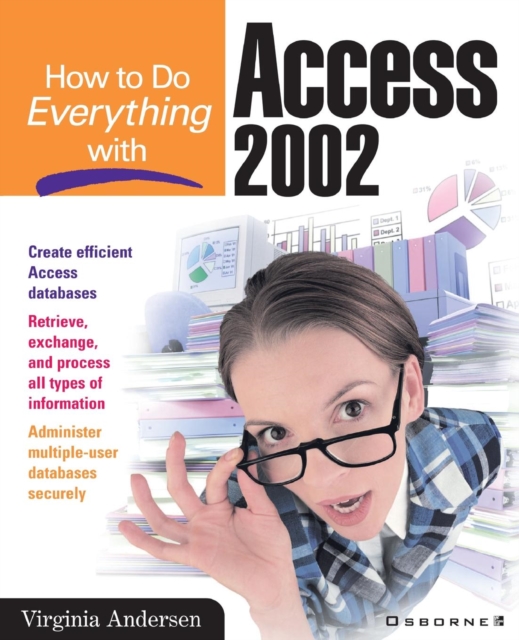 How to Do Everything with Access 2002, Paperback / softback Book