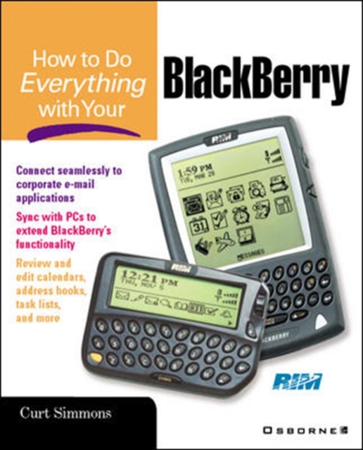 How to Do Everything with Your BlackBerry (TM), Paperback / softback Book