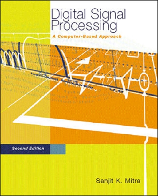 Digital Signal Processing : A Computer-based Approach, Hardback Book