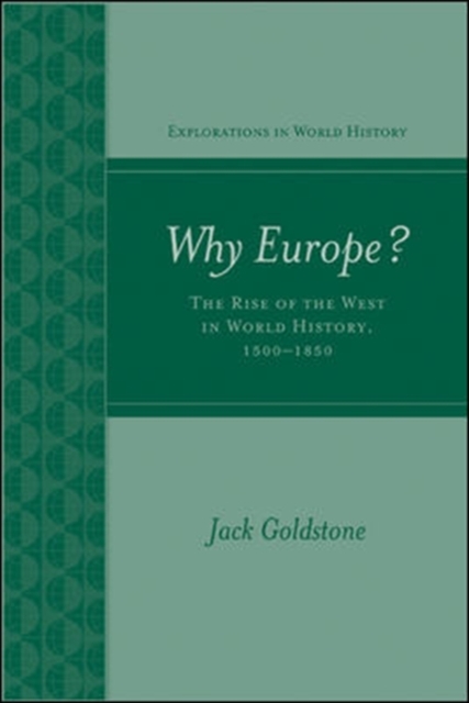 Why Europe? The Rise of the West in World History 1500-1850, Paperback Book