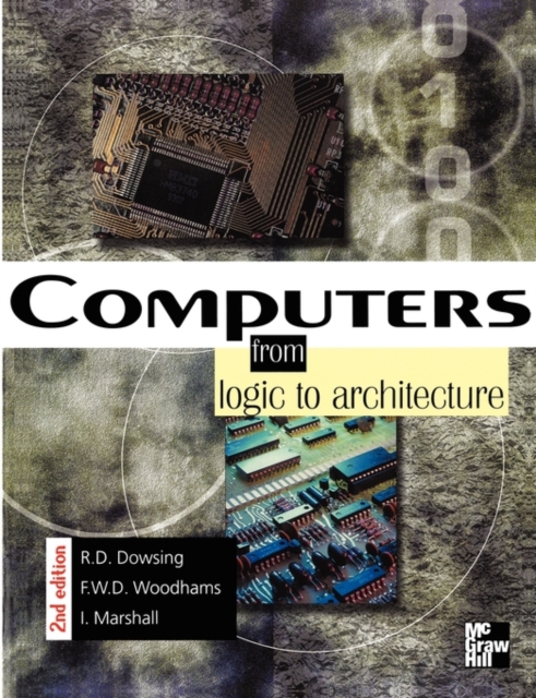 Computers: From Logic To Architecture, Paperback / softback Book