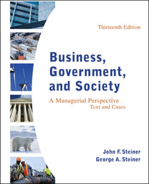 Business, Government, and Society: A Managerial Perspective, Hardback Book