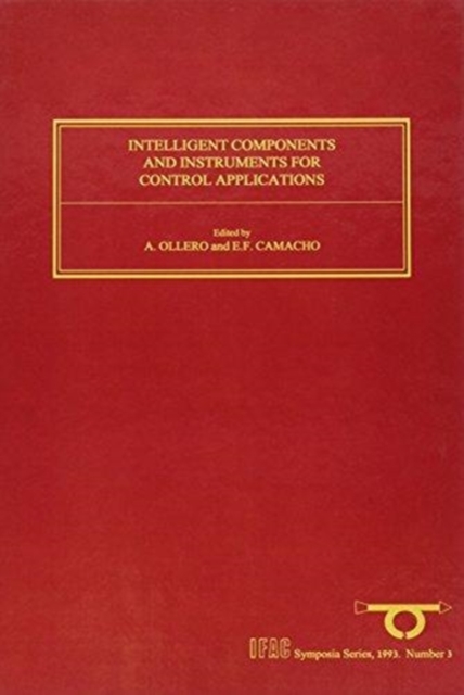 Intelligent Components and Instruments for Control Applications 1992, Hardback Book