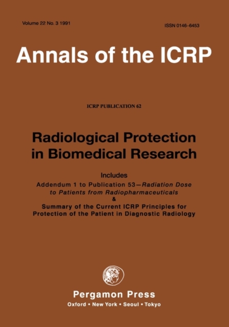 ICRP Publication 62 : Radiological Protection in Biomedical Research, Paperback / softback Book
