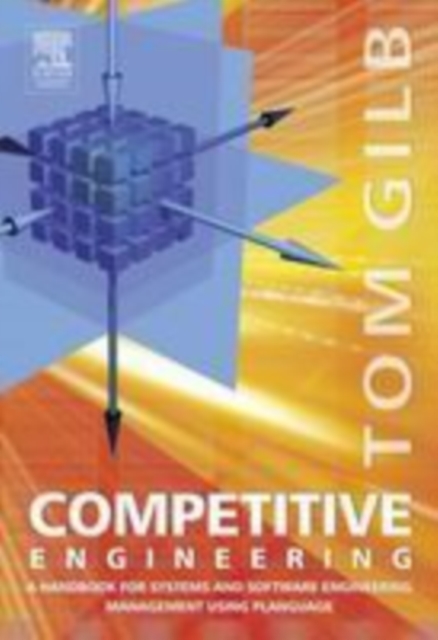 Competitive Engineering : A Handbook For Systems Engineering, Requirements Engineering, and Software Engineering Using Planguage, PDF eBook