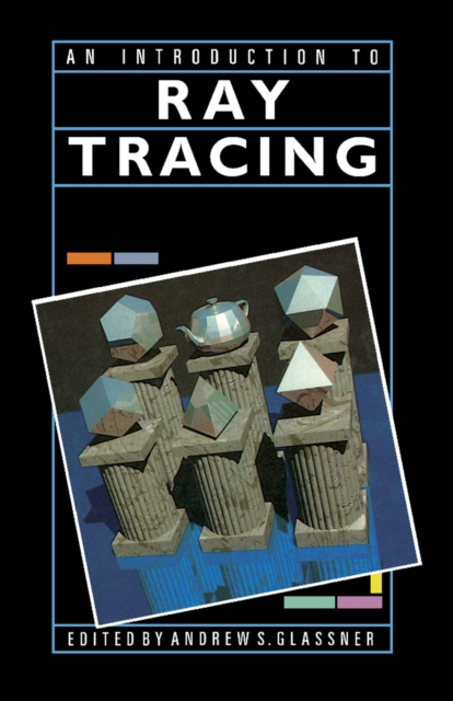 An Introduction to Ray Tracing, PDF eBook