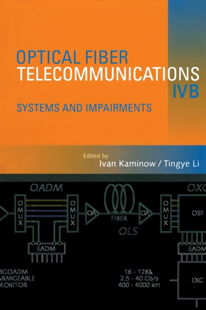 Optical Fiber Telecommunications IV-B : Systems and Impairments, PDF eBook