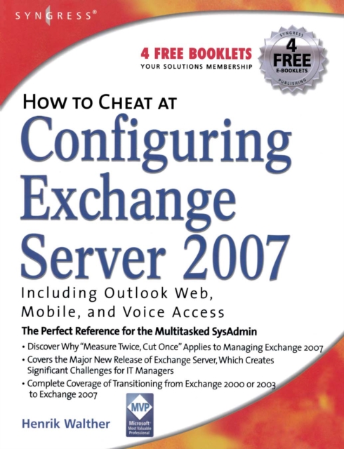 How to Cheat at Configuring Exchange Server 2007 : Including Outlook Web, Mobile, and Voice Access, PDF eBook