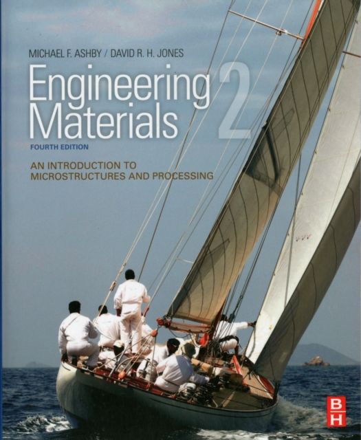Engineering Materials 2 : An Introduction to Microstructures and Processing, Paperback / softback Book