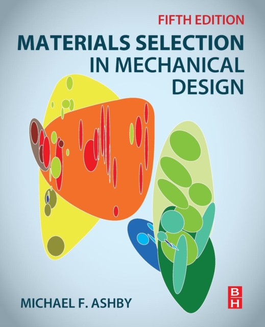 Materials Selection in Mechanical Design, Paperback / softback Book