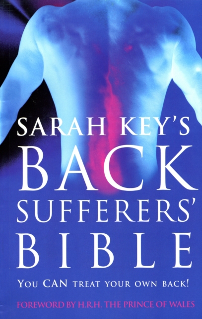 The Back Sufferer's Bible : You Can Treat Your Own Back!, Paperback / softback Book