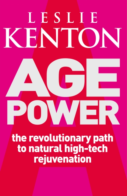 Age Power : Natural Ageing Revolution, Paperback / softback Book