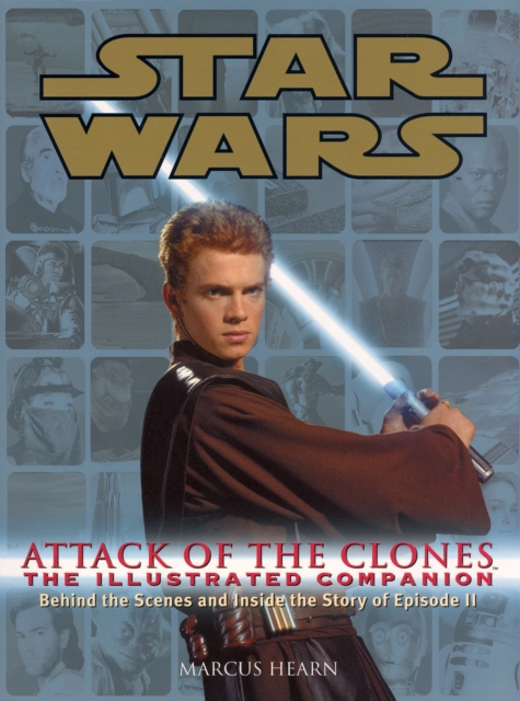 Star Wars Attack of the Clones the Illustrated Companion, Paperback / softback Book