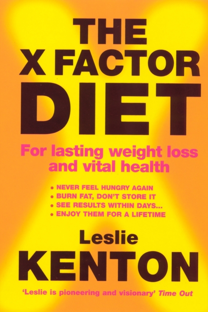 The X-Factor Diet : For Lasting Weight Loss and Vital Health, Paperback / softback Book