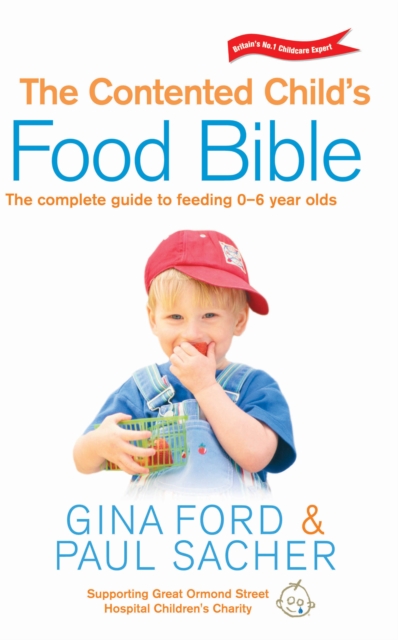 The Contented Child's Food Bible, Paperback / softback Book