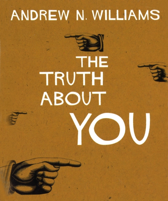 The Truth About You : Discover Hidden Truths About Yourself and Enhance Your Life, Paperback / softback Book