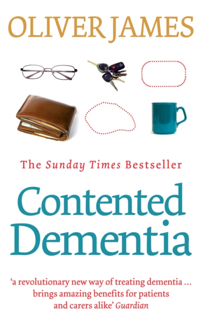 Contented Dementia : 24-hour Wraparound Care for Lifelong Well-being, Paperback / softback Book