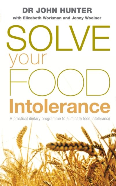 Solve Your Food Intolerance : A practical dietary programme to eliminate food intolerance, Paperback / softback Book