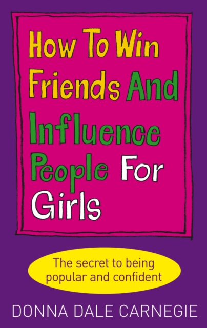 How to Win Friends and Influence People for Girls, Paperback / softback Book