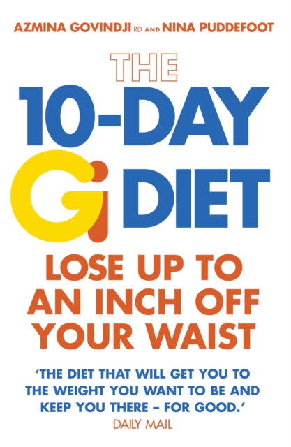 The 10-Day Gi Diet : Lose up to an inch off your waist, Paperback / softback Book