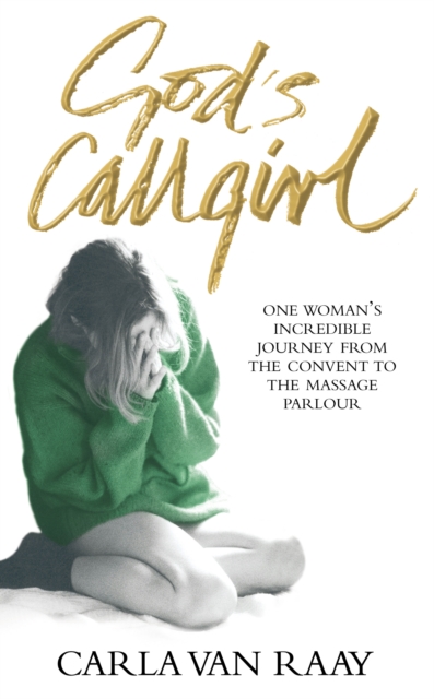 God's Callgirl, Paperback / softback Book
