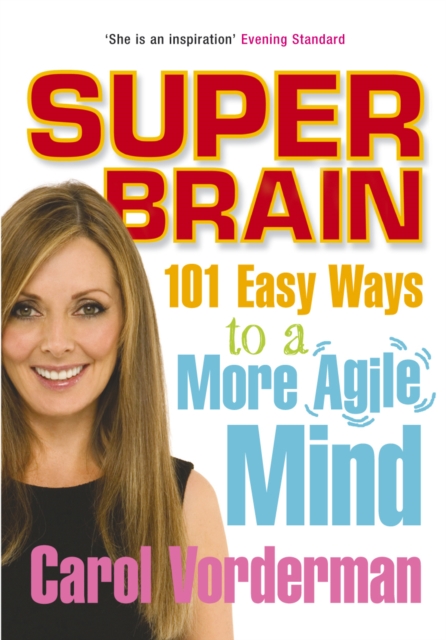 Super Brain : 101 Easy Ways to a More Agile Mind, Paperback / softback Book